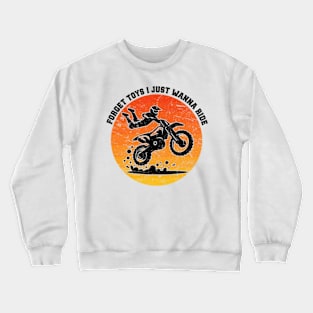 Forget Toys I Just Wanna Ride Dirt Bike Rider Boys Motocross Crewneck Sweatshirt